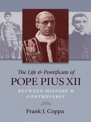 cover image of The Life & Pontificate of Pope Pius XII